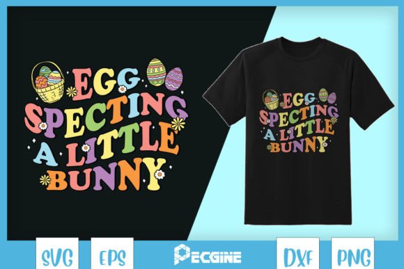 Eggspecting Little Bunny Easter SVG: Graphics for T-Shirt Designs